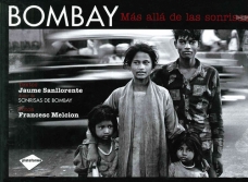 Bombay, más allá de las sonrisas (Bombay, beyond the smiles)